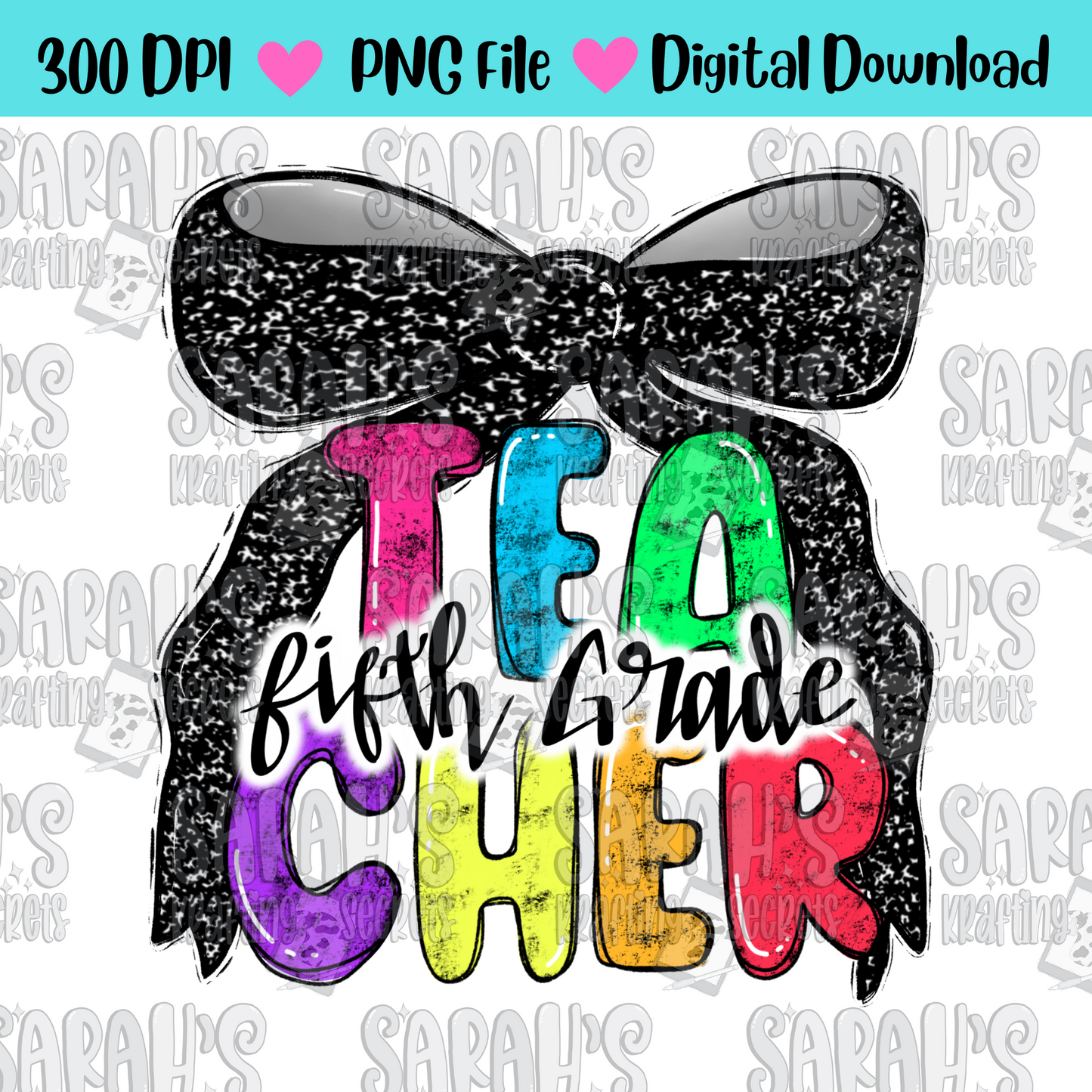 Coquette Bow 5th grade teacher in bright colors and hand written lettering sublimation png file