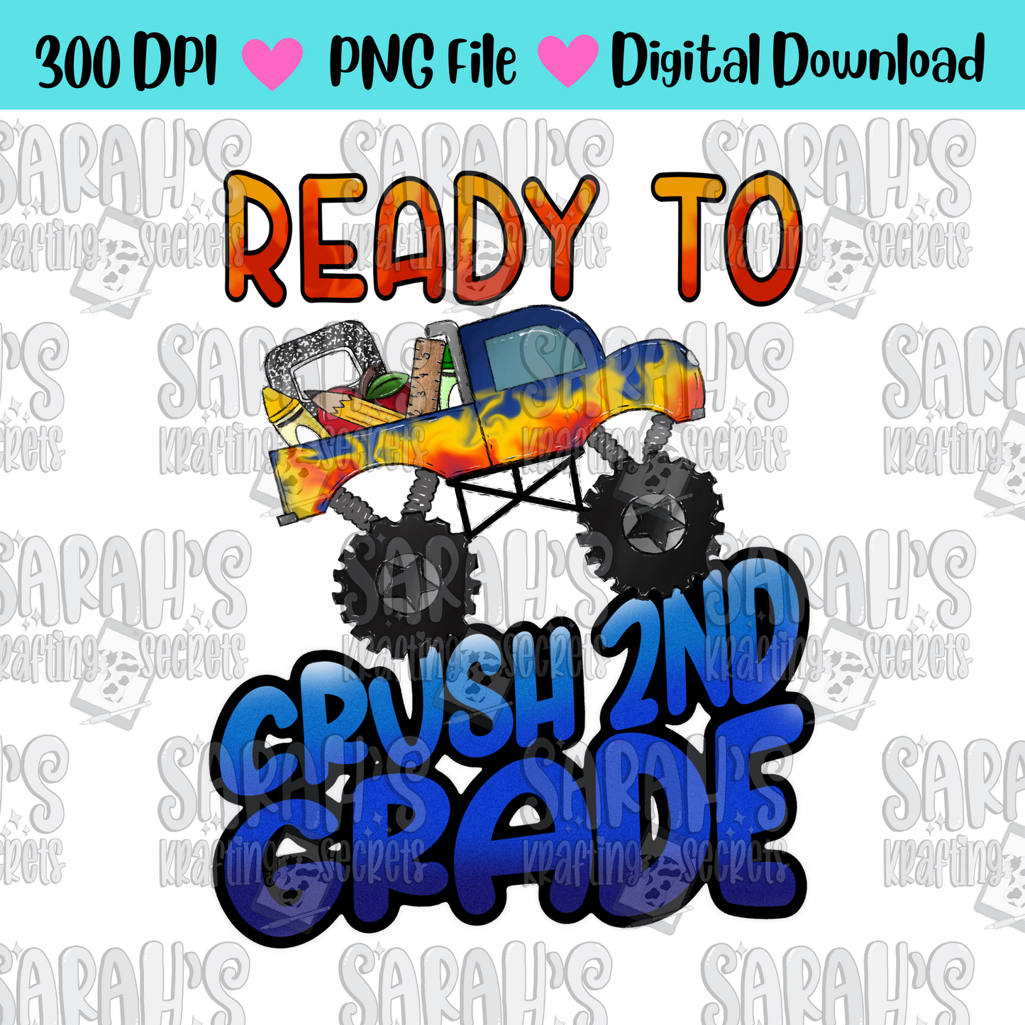 Ready to Crush 2nd Grade Sublimation Design / Boy School PNG / Digital Download / School Boy Truck PNG File / Hand Drawn / Printable Art