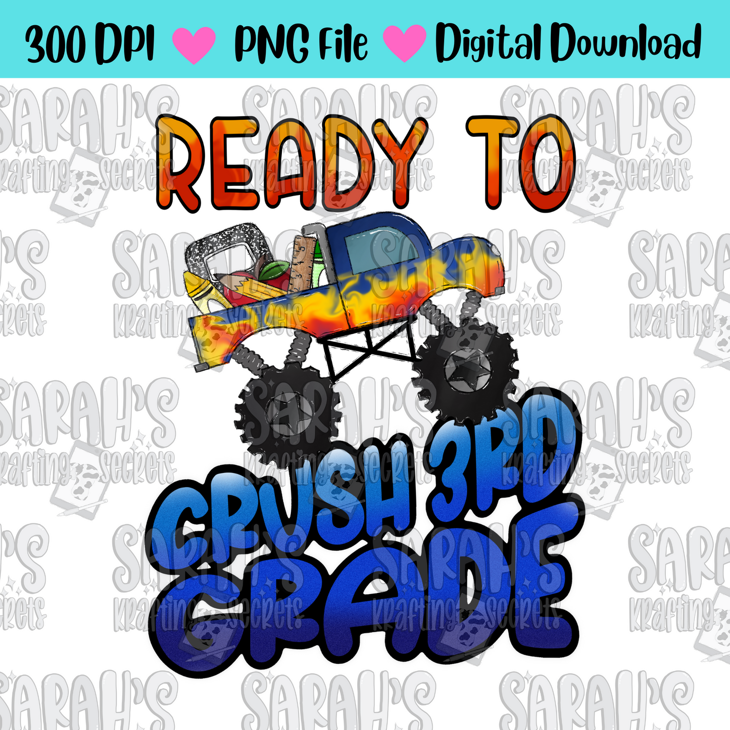 Ready to Crush 3rd Grade Sublimation Design / Boy School PNG / Digital Download / School Boy Truck PNG File / Hand Drawn / Printable Art