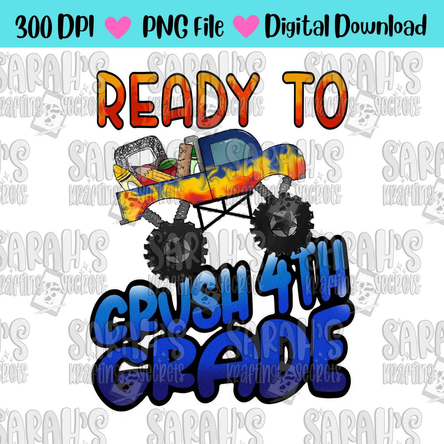 Ready to Crush 4th Grade Sublimation Design / Boy School PNG / Digital Download / School Boy Truck PNG File / Hand Drawn / Printable Art