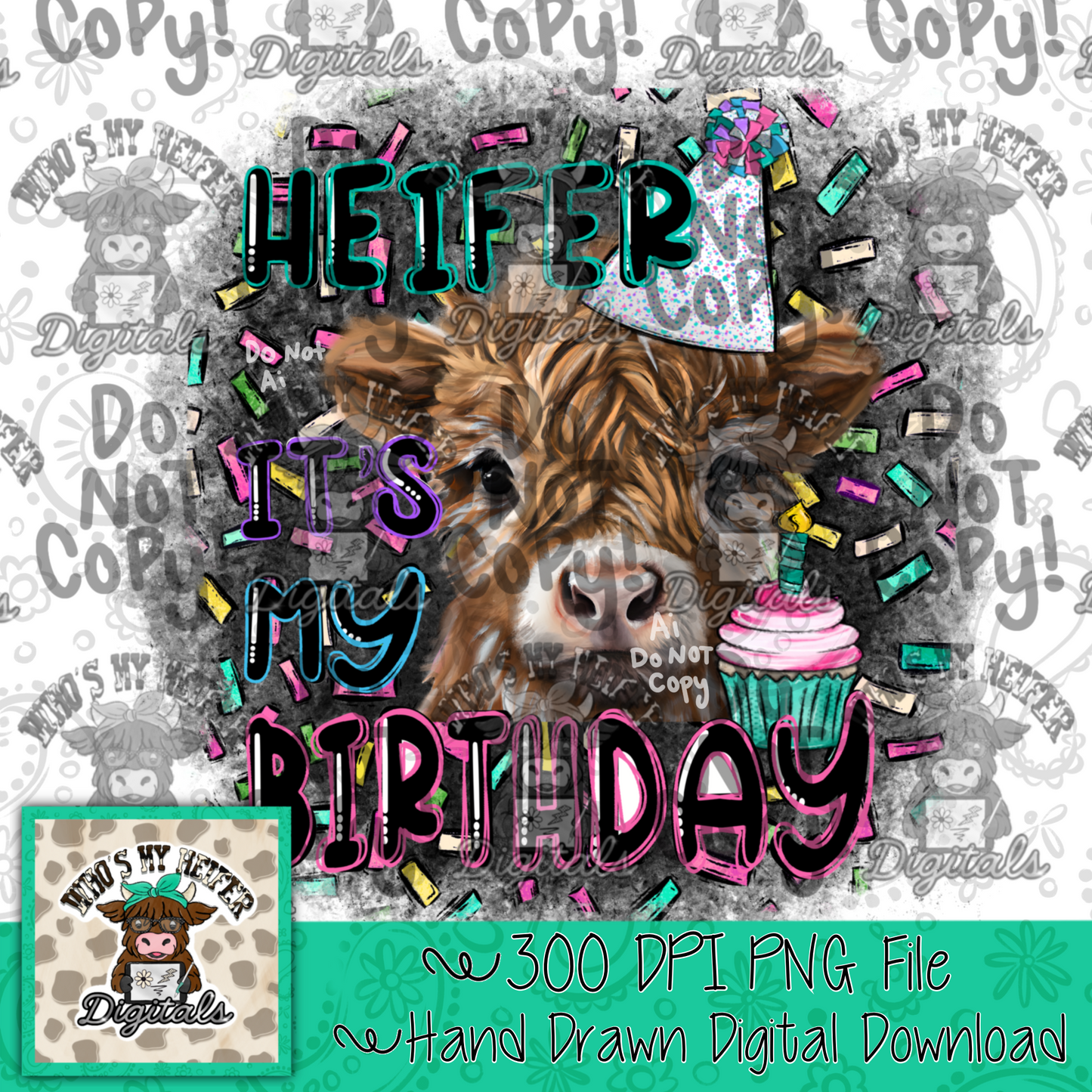 Heifer It’s My Birthday PNG Digital Design