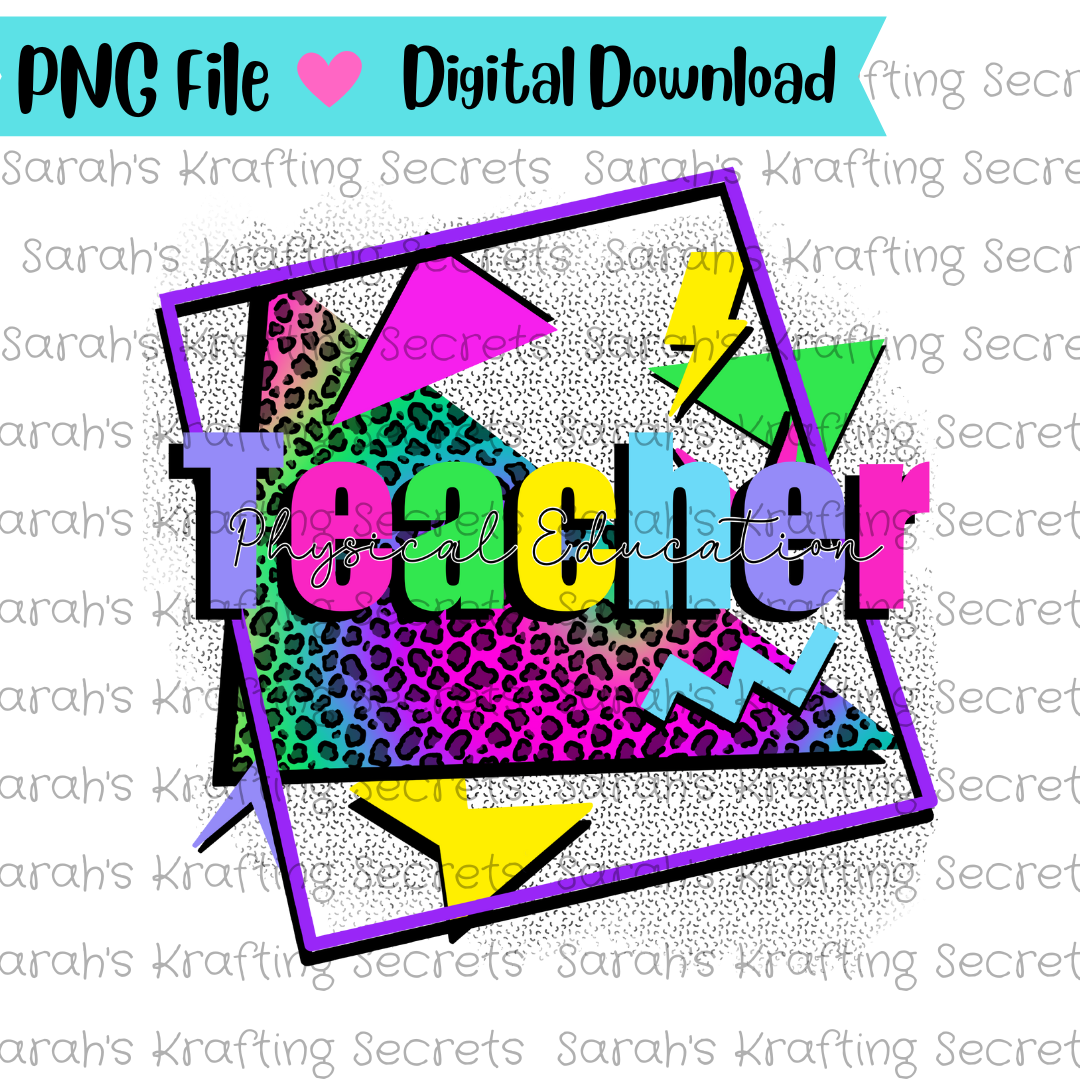 90' Theme PE Teacher Sublimation Design