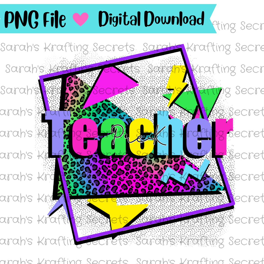 90's Theme Pre-k Teacher Sublimation Design