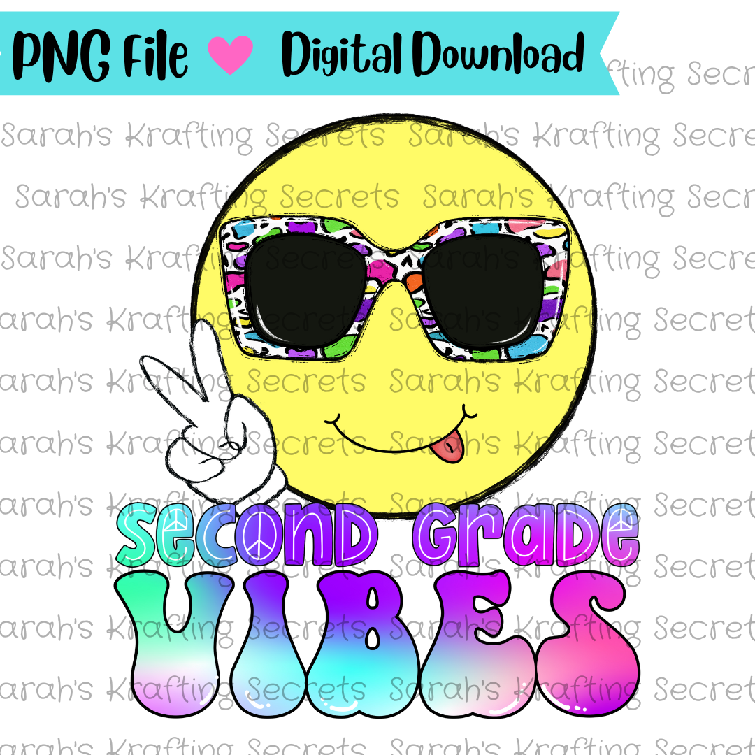 Second Grade Vibes Sublimation Design