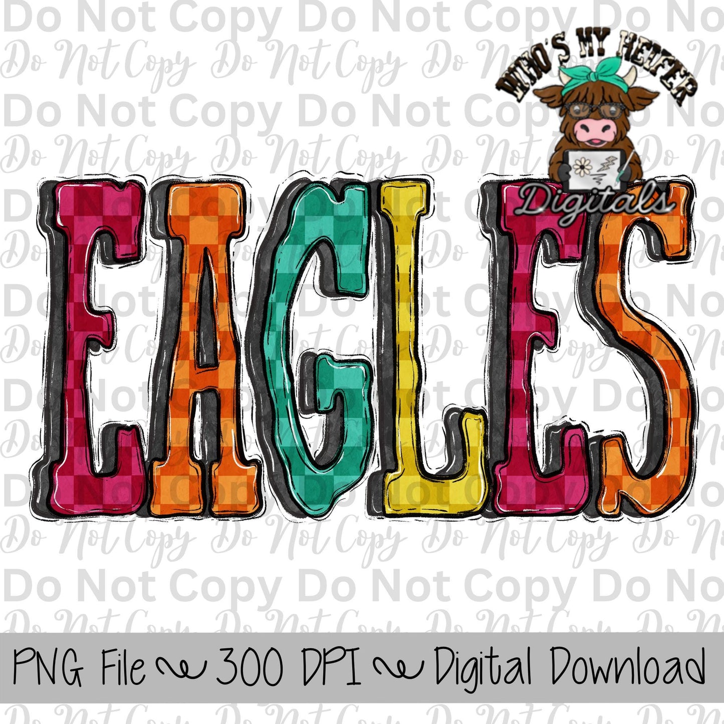 Eagles PNG Hand Drawn Eagles Sublimation Design Sports Teams Spirit Shirt Designs School Spirit PNG File Checkerboard Retro Mascot Name PNG