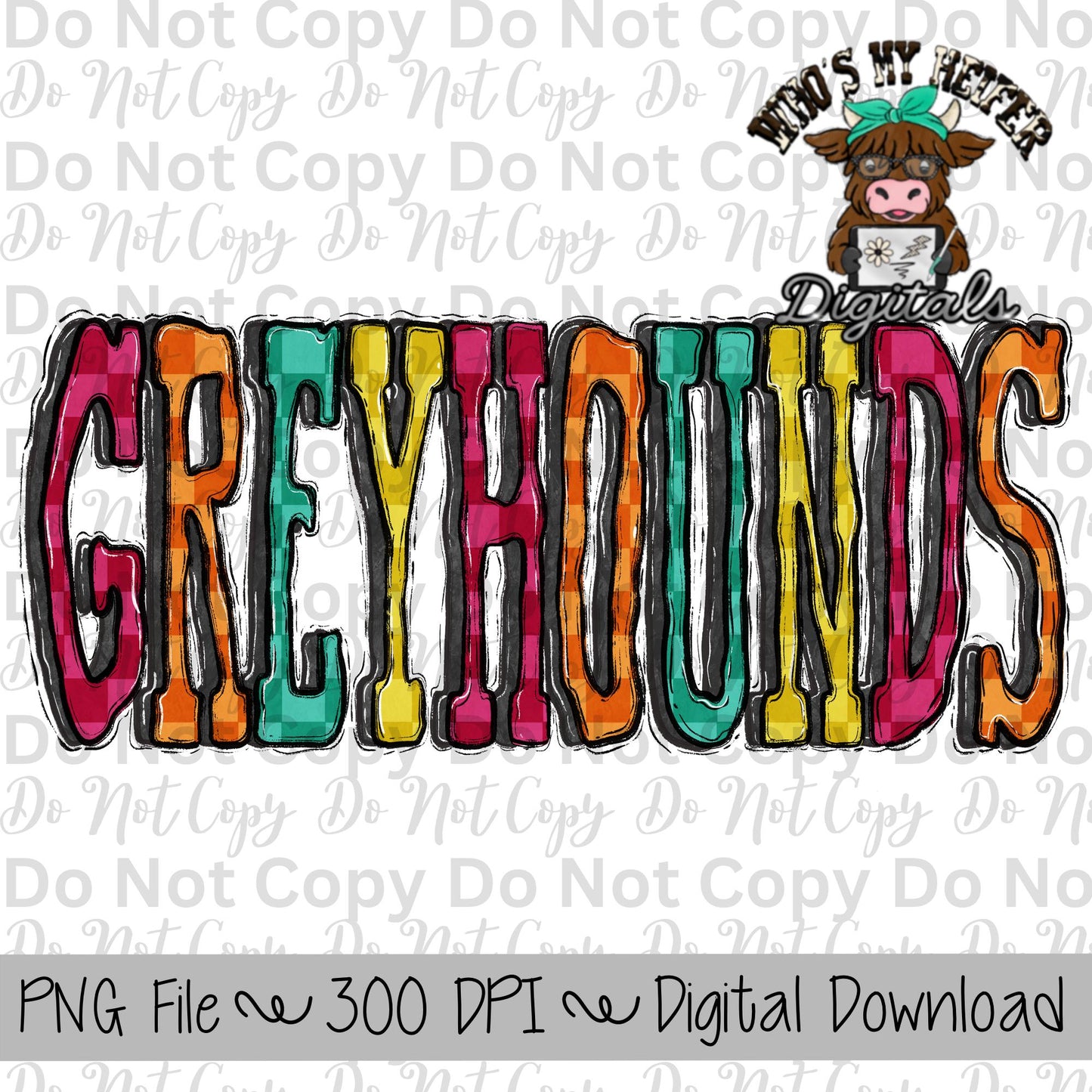 Greyhounds PNG Hand Drawn Greyhound Sublimation Design Sports Teams Spirit Shirt Designs School Spirit PNG File Checkerboard Mascot Name PNG