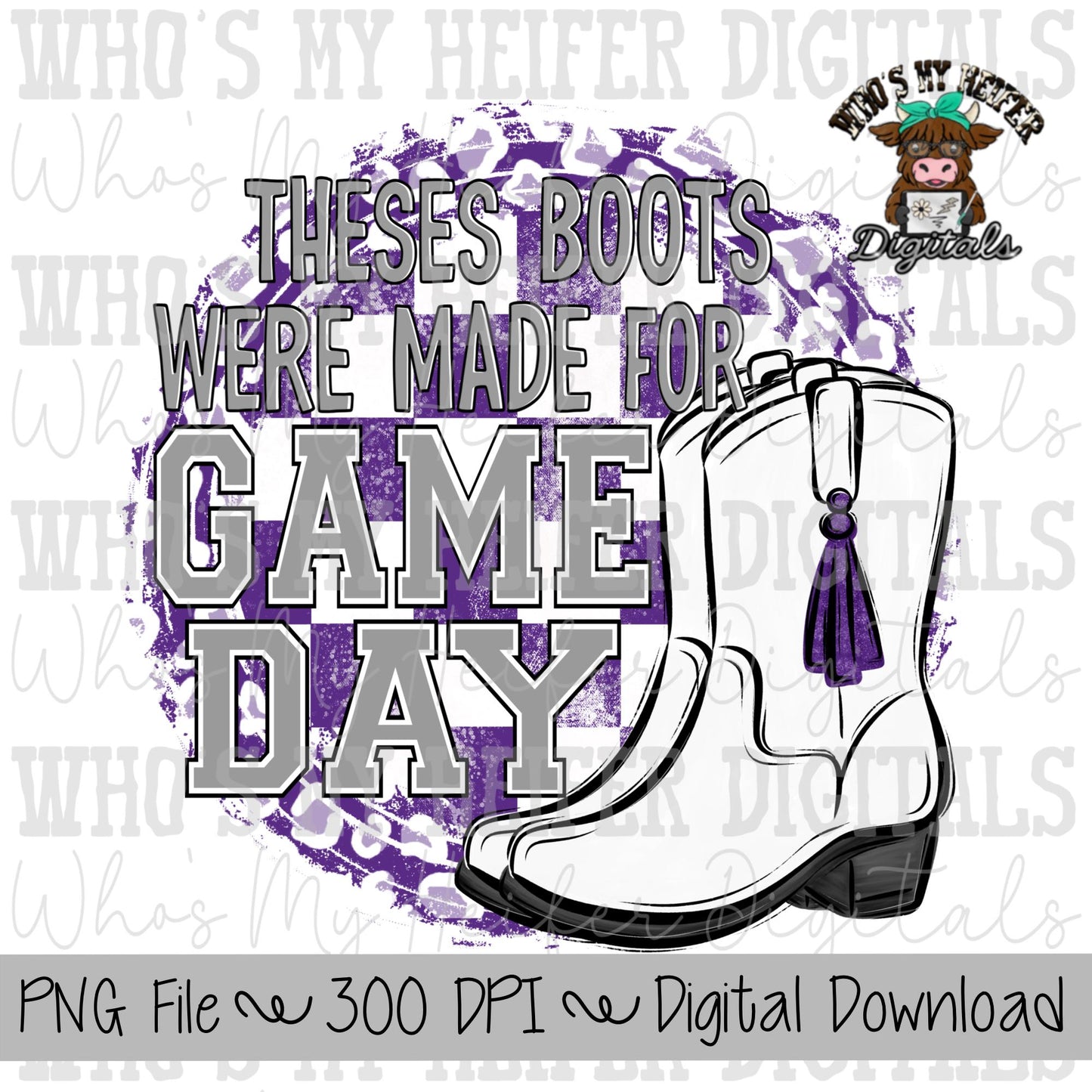Purple and White Drill Team PNG Hand Drawn Drill Team Boots Sublimation PNG Girl Game Day Shirt Design Theses Boots Were Made for Game Day