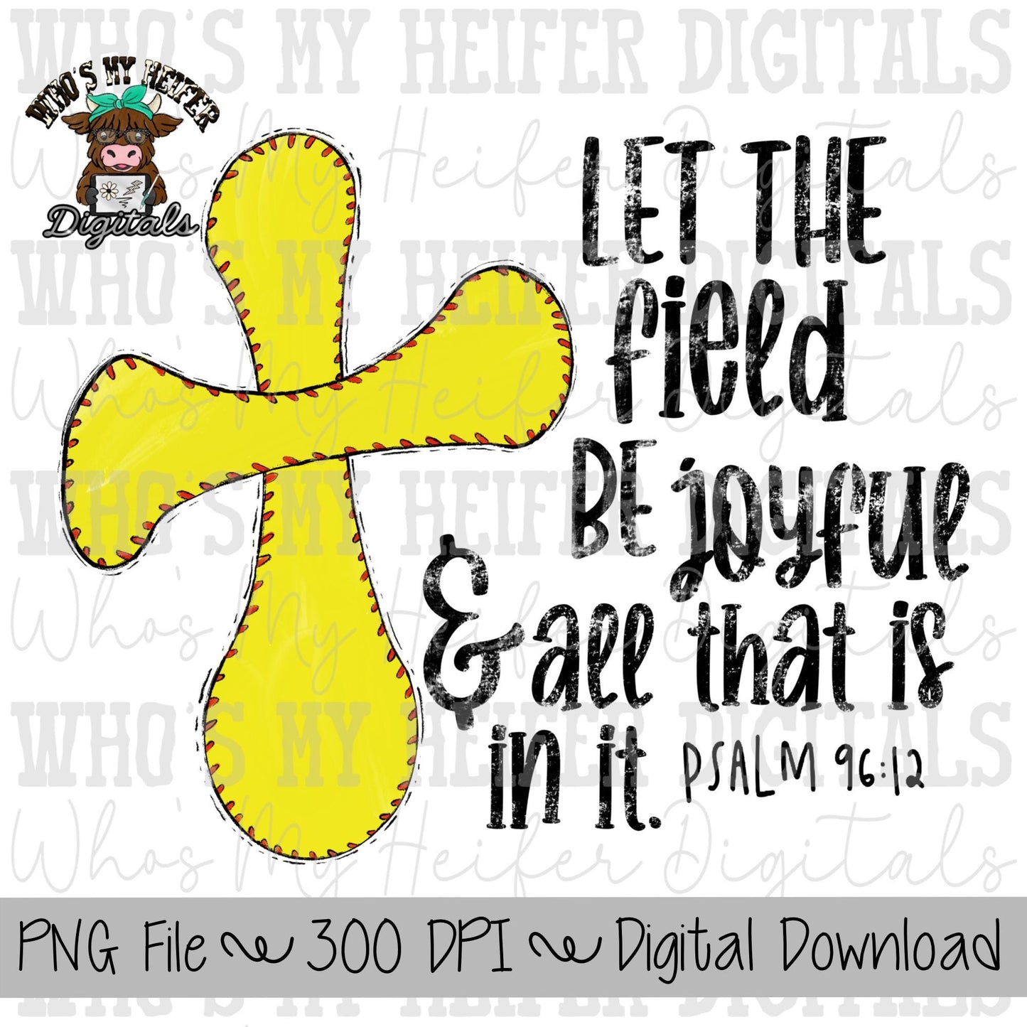 Christian Softball PNG Hand Drawn Softball Cross with Psalm 96:12 Sublimation PNG Sport Bible Verse Shirt Design Kids Christian Doodle Art