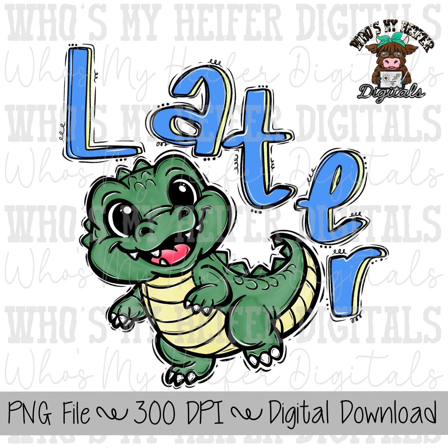 Later Gator PNG Hand Drawn Boy Alligator Doodle Trendy Kid Shirt Design Blue Preppy Everyday Digital Design Summer Coastal Watercolor