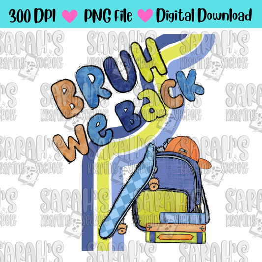 Bruh We Back Sublimation Design / Watercolor Boy School PNG / Digital Download / School Boy DTG / PNG File / Hand Drawn / Printable Art