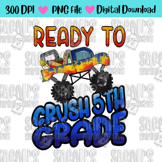 Ready to Crush 5th Grade Sublimation Design / Boy School PNG / Digital Download / School Boy Truck PNG File / Hand Drawn / Printable Art