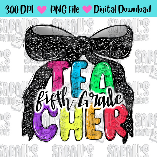 Coquette Bow 5th grade teacher in bright colors and hand written lettering sublimation png file