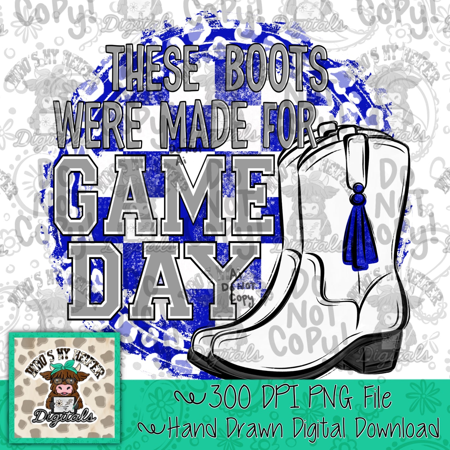 Blue and White Drill Team PNG Hand Drawn Drill Team Boots Sublimation Design Girl Game Day Shirt Design Theses Boots Were Made for Game Day
