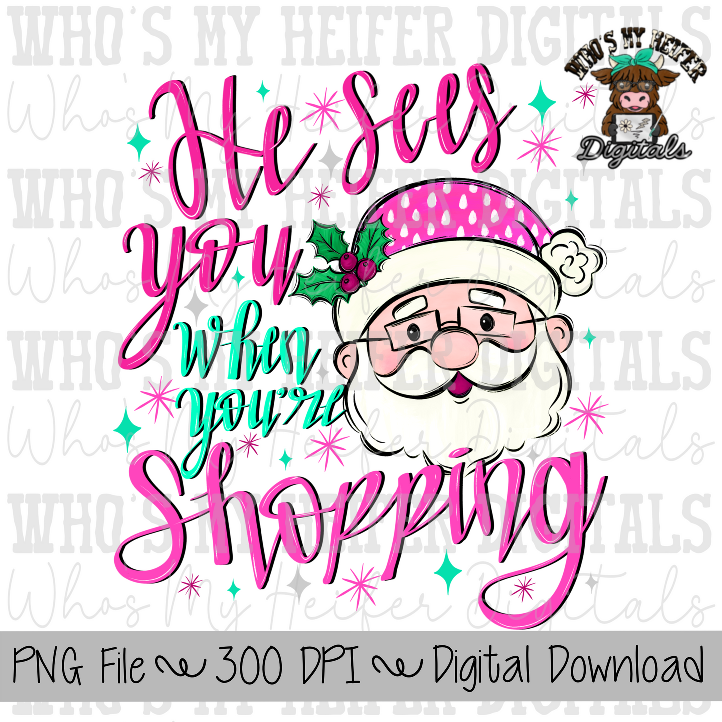 He Sees You When You're Shopping PNG - Santa