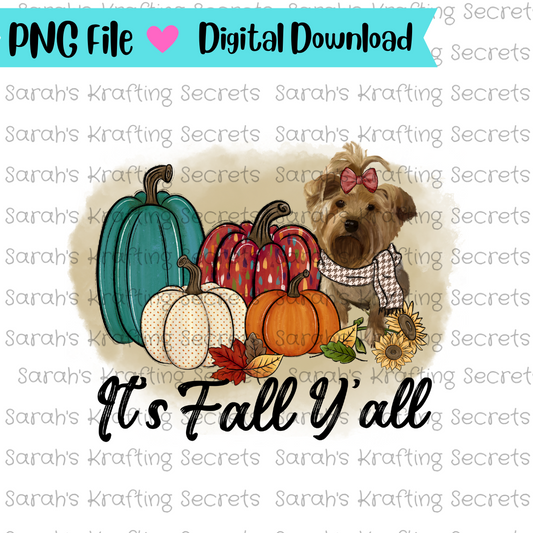 It's Fall Y'all with a dog Sublimation Design