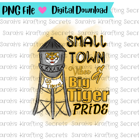 Small Town Vibes & Tiger Pride Sublimation Design