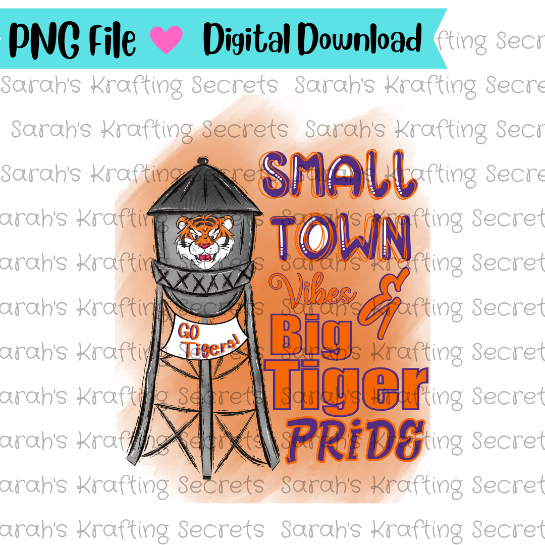Small Town Vibes & Tiger Pride Sublimation Design
