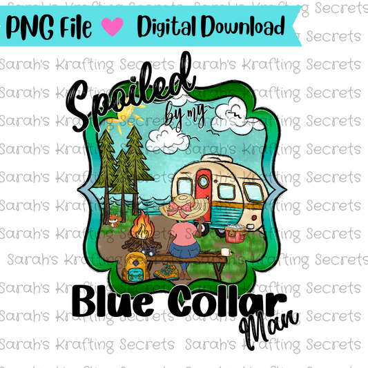 Spoiled Blue Collar Wife sublimation png