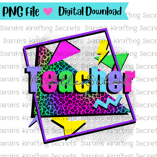 90's Theme Middle School Teacher Sublimation Design