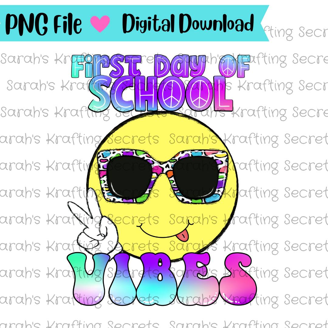 Firstt Day of School Vibes Peace Happy Face Sublimation Design