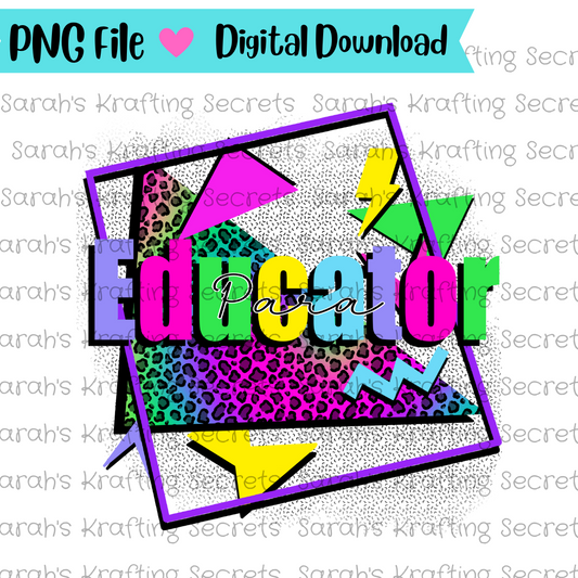 90's Theme Paraeducator sublimation design 