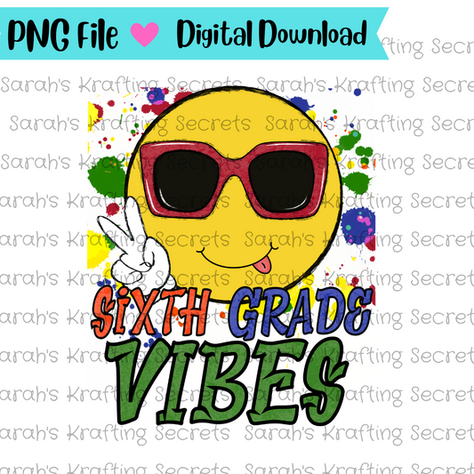 Sixth Grade Vibes Sublimation Design