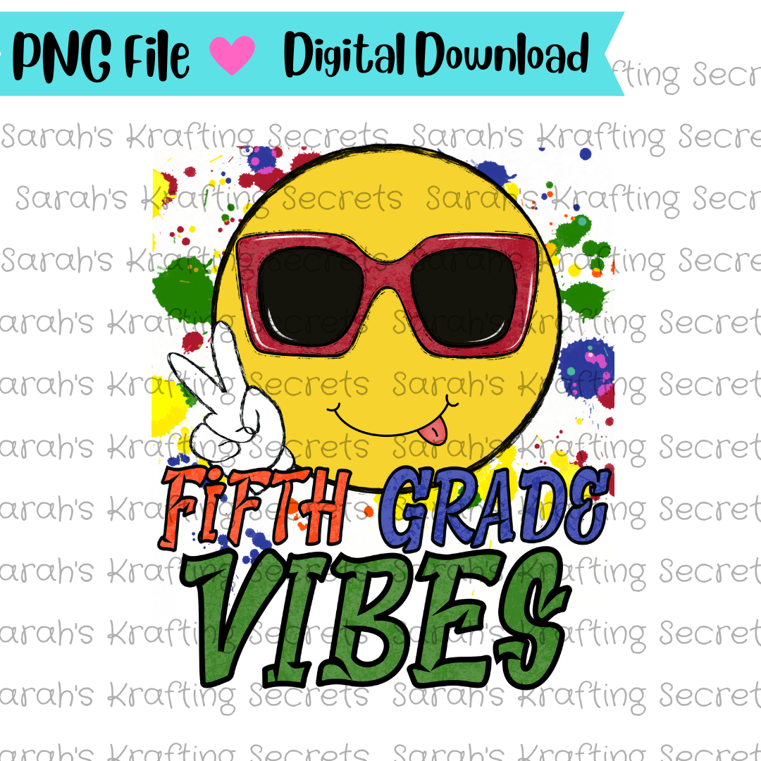 Fifth Grades Vibes Sublimation Design