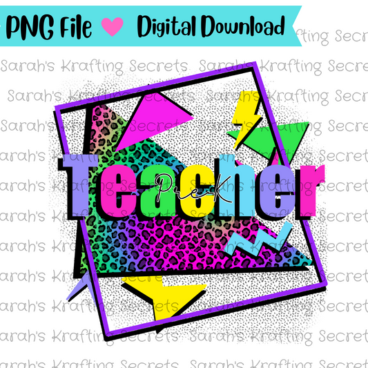90's Theme Pre-k Teacher Sublimation Design