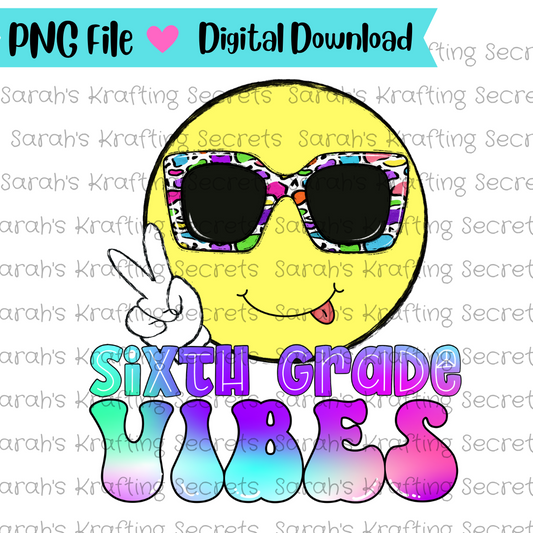Sixth Grade Vibes Sublimation Design