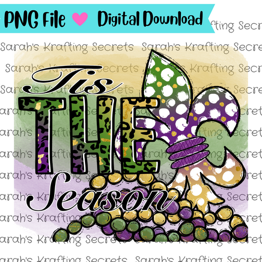 Tis The Season Mardi Gras Sublimation Graphic Design
