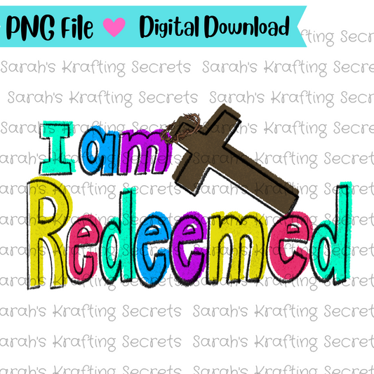 I am Redeemed Sublimation Design