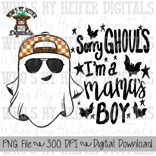Sorry Ghouls I'm Mama Boy Ghost PNG