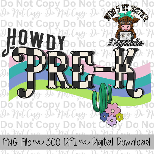 Howdy Pre K PNG Hand Drawn Pre K Sublimation Design Western Back to School PNG File Western Retro First day of School Shirt Design