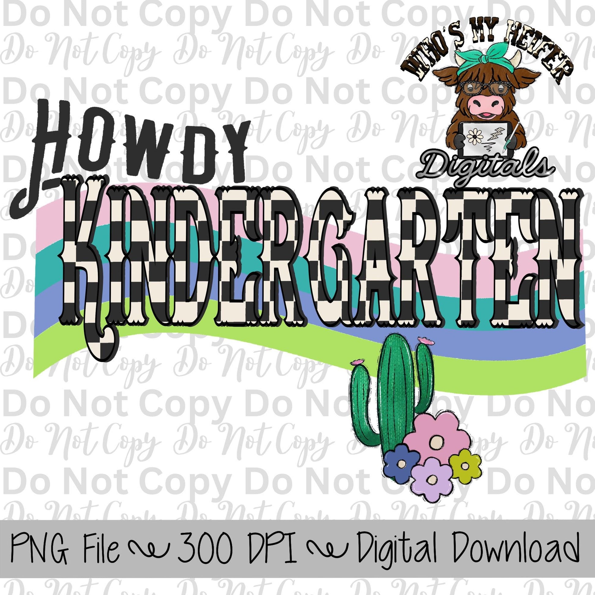 Howdy Kindergarten PNG Hand Drawn Kindergarten Sublimation Design Western Back to School PNG Western Retro First day of School Shirt Designs