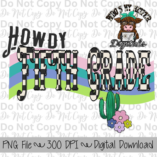 Howdy Fifth Grade PNG Hand Drawn Fifth Grade Sublimation Design Western Back to School PNG Western Retro First day of School Shirt Designs