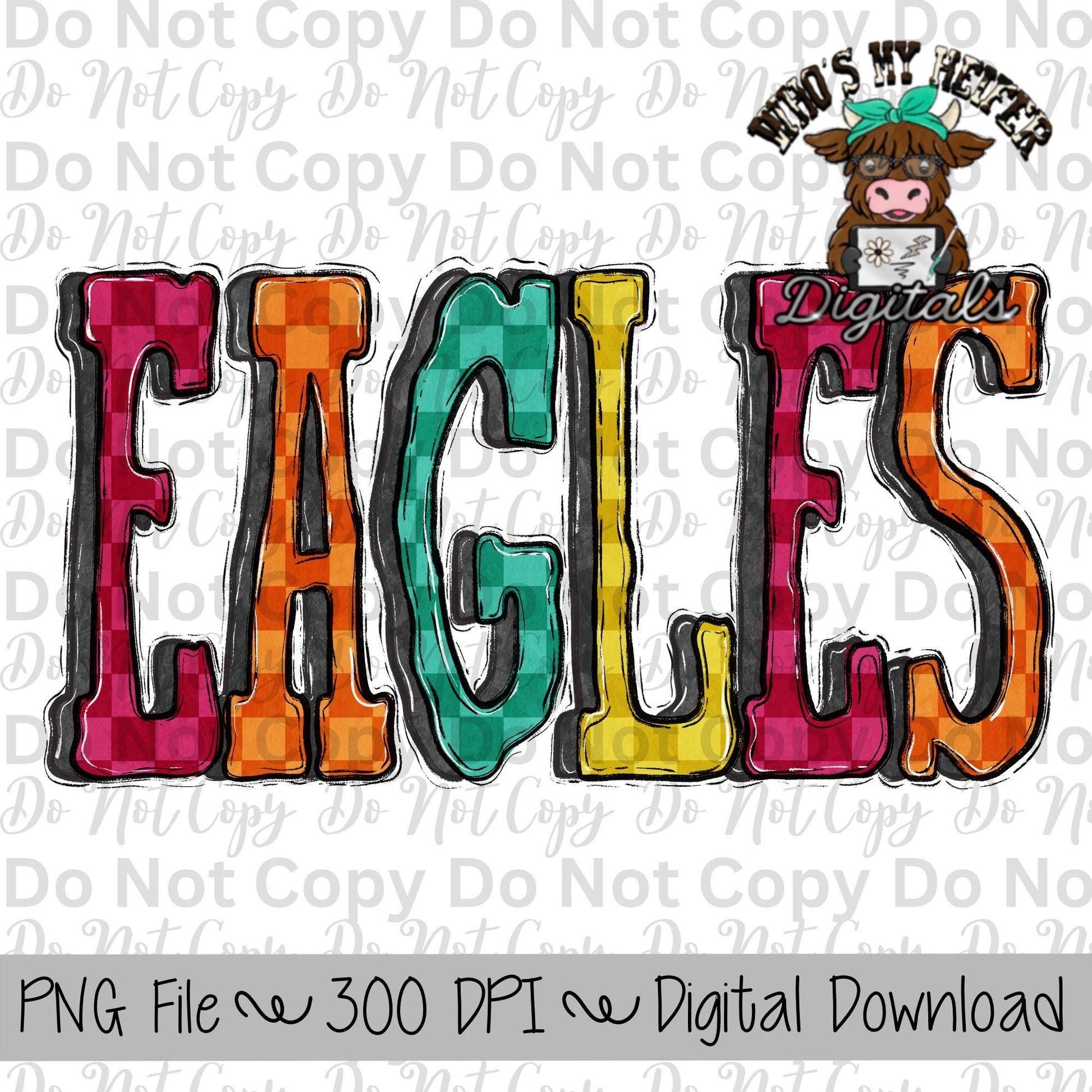 Eagles PNG Hand Drawn Eagles Sublimation Design Sports Teams Spirit Shirt Designs School Spirit PNG File Checkerboard Retro Mascot Name PNG