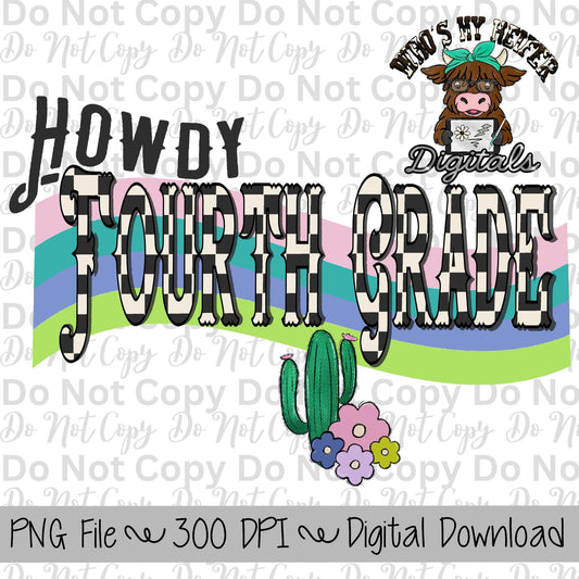 Howdy Fourth Grade PNG Hand Drawn Fourth Grade Sublimation Design Western Back to School PNG Western Retro First day of School Shirt Designs