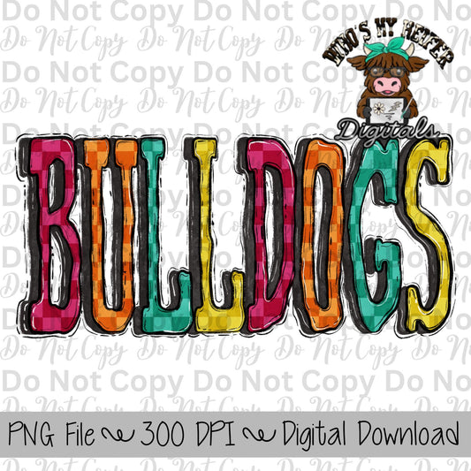 Bulldogs PNG Hand Drawn Bulldogs Sublimation Design Sports Teams Spirit Shirt Designs School Spirit PNG File Checkerboard Hand Lettering Art