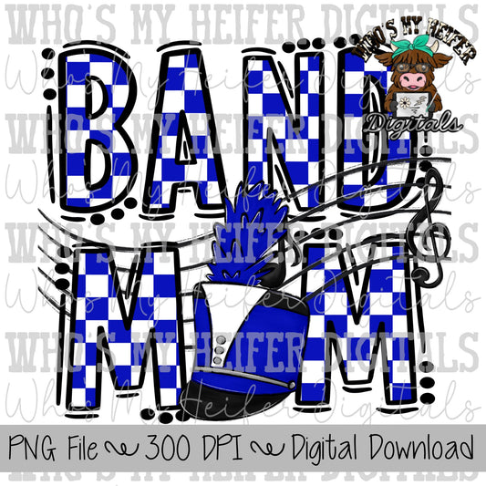 Blue and White Band Mom PNG Hand Drawn Checkered Band Mama Sublimation Design Band Game Day Shirt Design Marching Band Mom Digital Download
