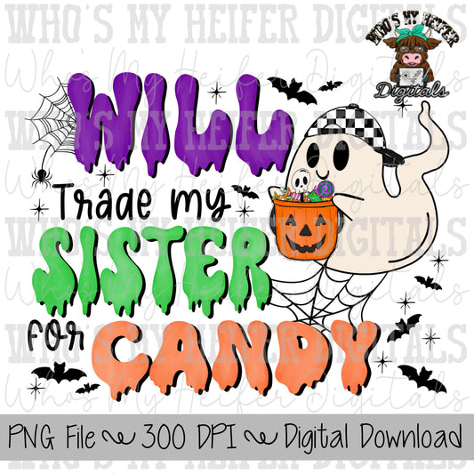 Will Trade My Sister for Candy Sublimation PNG Hand Drawn Ghost with Halloween Bucket PNG File Boy Funny Halloween Shirt Design Candy PNG