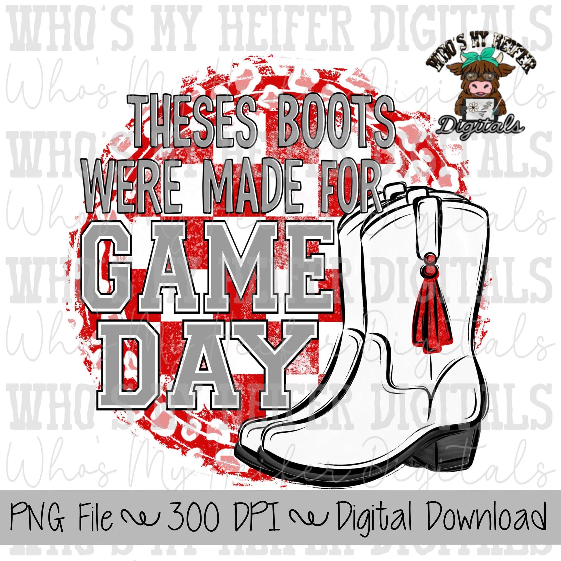 Red and White Drill Team PNG Hand Drawn Drill Team Boots Sublimation PNG Girl Game Day Shirt Design Theses Boots Were Made for Game Day