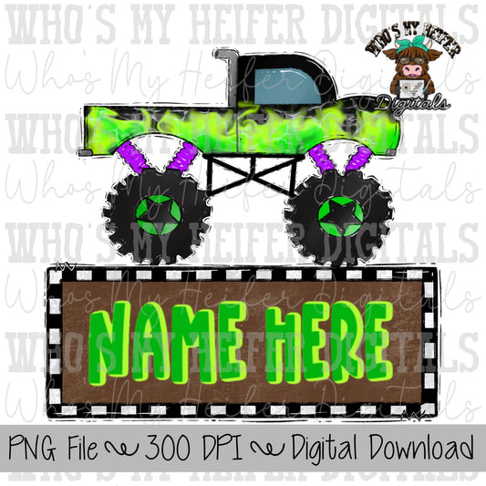 Monster Truck with Name Block Sublimation PNG Hand Drawn Monster Truck PNG File Boy Monster Truck Shirt Design Green Truck