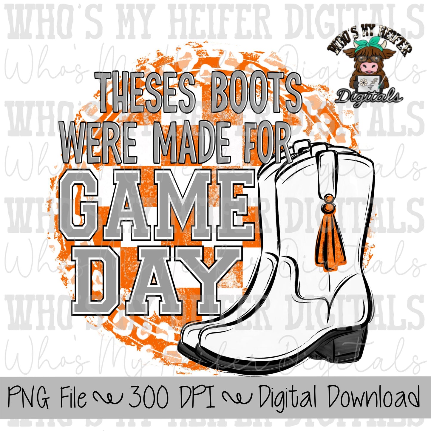 Orange and White Drill Team PNG Hand Drawn Drill Team Boots Sublimation PNG Girl Game Day Shirt Design Theses Boots Were Made for Game Day