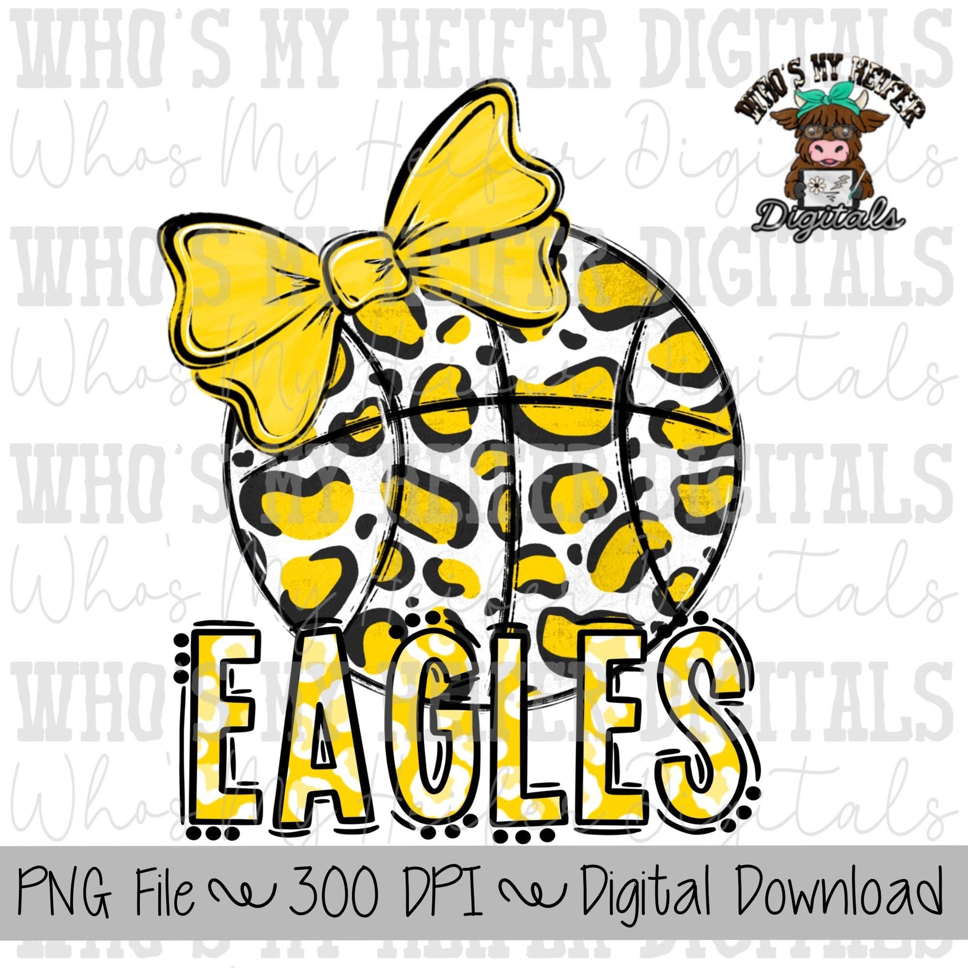 Yellow & White Eagles PNG Hand Drawn Basketball with Bow Sublimation PNG Game Day Shirt Design School Spirit PNG Leopard Eagle Doodle Art