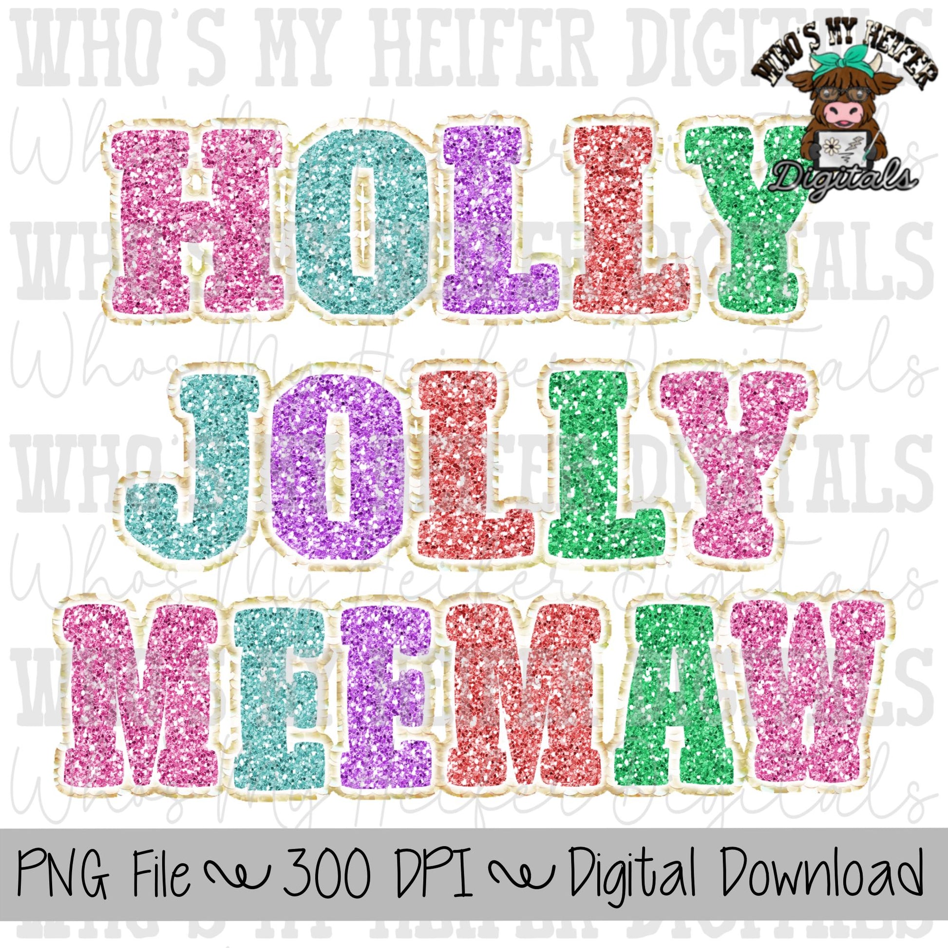 Holly Jolly Meemaw Sublimation PNG Hand Drawn Glitter Holly Jolly Memaw PNG Women's Shirt Design Faux Christmas Chenille Digital Art