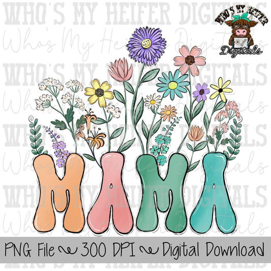 Wild Flowers Mama PNG Hand Drawn Pastel Colored Mom with Floral Sublimation Design Mother's Day Shirt Design Flower Garden Digital Download