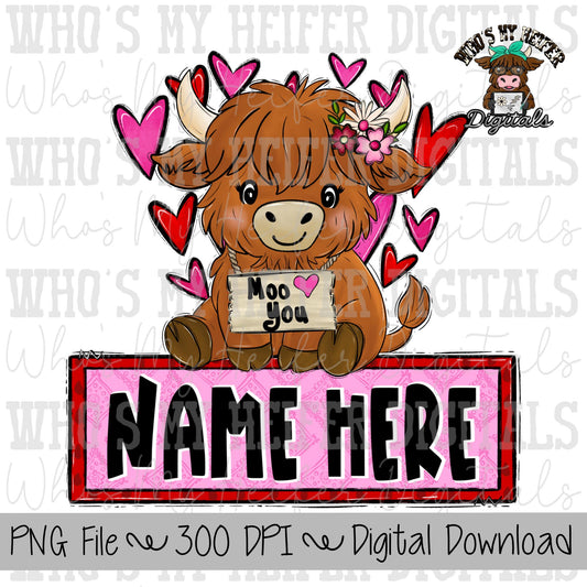 Valentine's Day Highland Cow with Name Block Sublimation PNG Hand Drawn Cow with Flowers & Hearts PNG Kids Shirt Design Moo Love Doodle Art