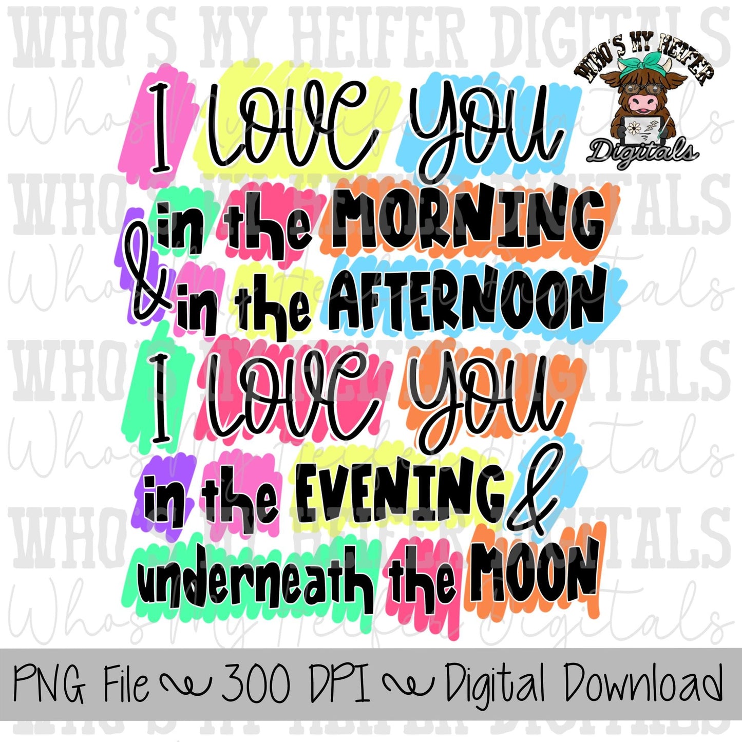 I Love You in the Morning Sublimation PNG Hand Drawn Valentine's Day PNG Kids Shirt Design Colorful Doodle Art DTF