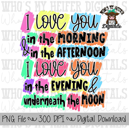 I Love You in the Morning Sublimation PNG Hand Drawn Valentine's Day PNG Kids Shirt Design Colorful Doodle Art DTF
