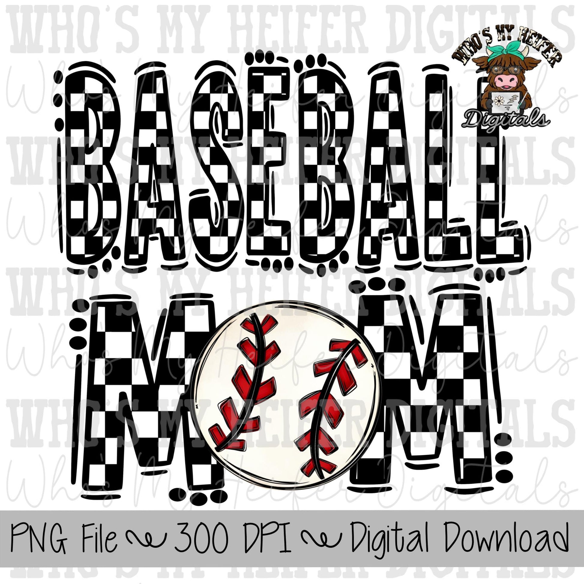 Black and White Baseball Mom PNG Hand Drawn Baseball Mom Sublimation Design Game Day Shirt Design Checkered T- Ball Mama Digital Download
